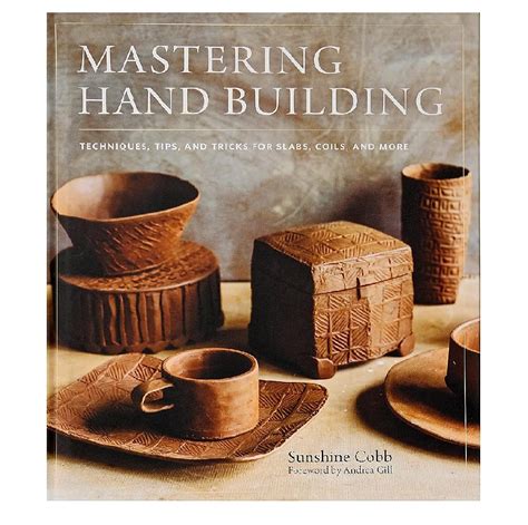 Mastering Hand Building