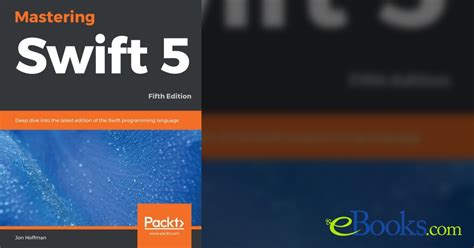 Mastering Swift 5