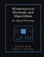 Mathematical Methods and Algorithms for Signal Processing