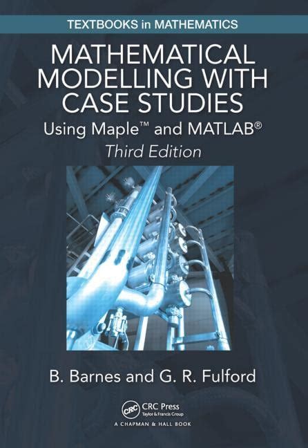 Mathematical Modeling with Maple