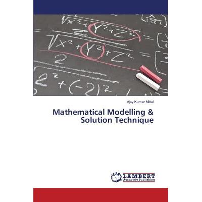 Mathematical Modelling & Solution Technique