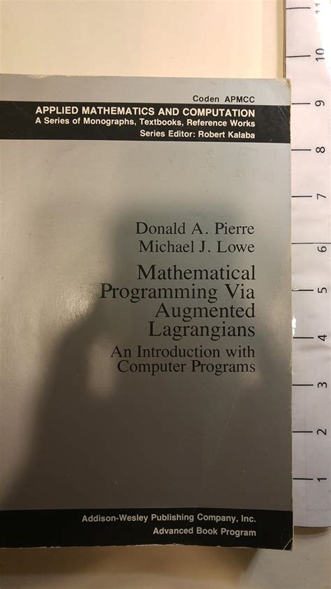 Mathematical Programming Via Augmented Lagrangians