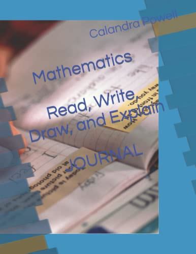 Mathematics - Read, Write, Draw, and Explain