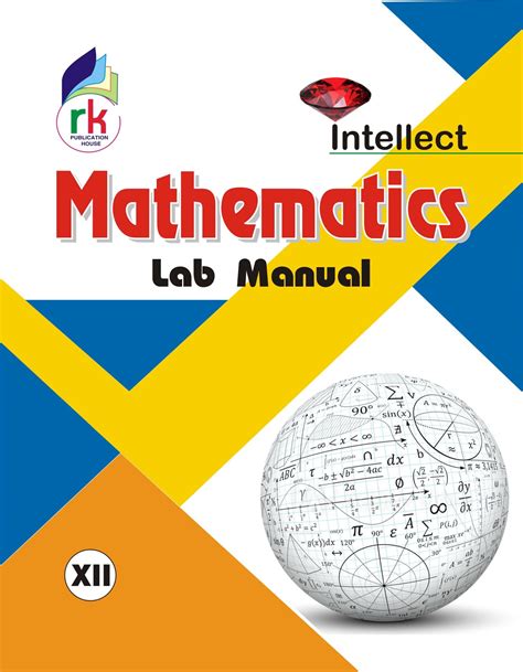 Mathematics Lab Manual For Class XII