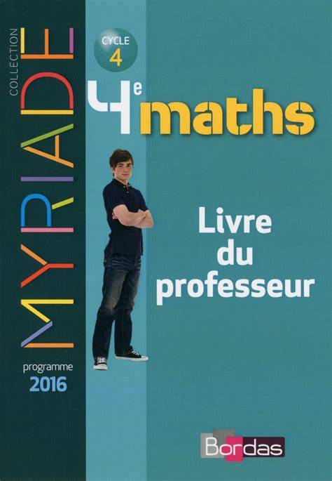 Maths - 4e: Livre du professeur