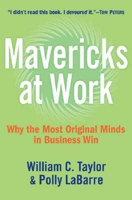 Mavericks at Work