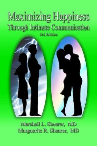 Maximizing Happiness Through Intimate Communication