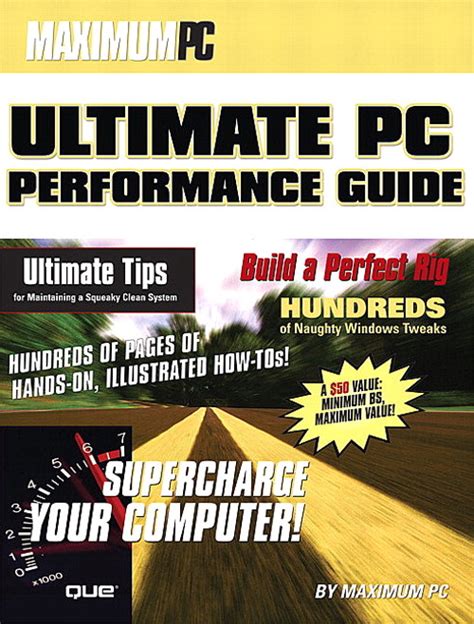 Maximum PC Ultimate PC Performance Guide