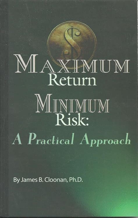 Maximum Return Minimum Risk a Practical Approach