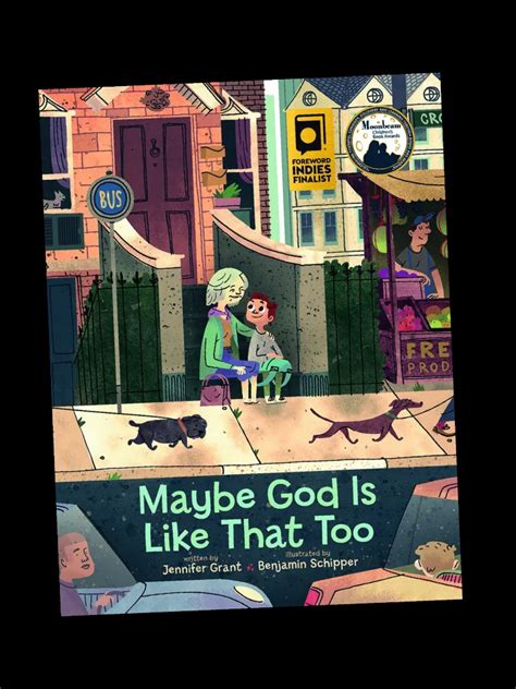 Maybe God Is Like That Too