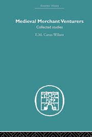 Medieval Merchant Venturers. Collected Studies