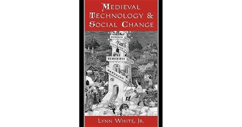 Medieval Technology and Social Change