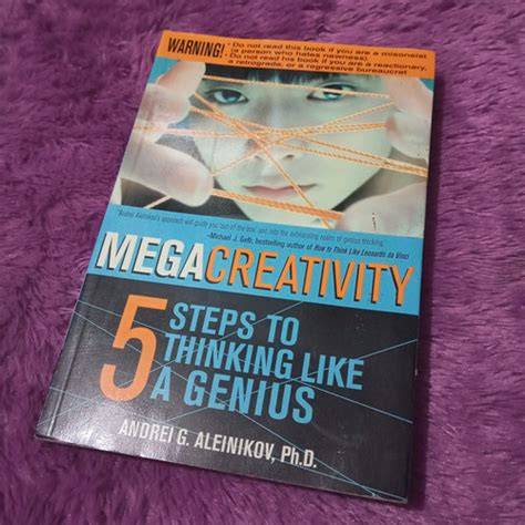 MegaCreativity: 5 Steps to Thinking Like a Genius