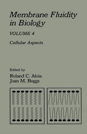 Membrane Fluidity in Biology: Cellular Aspects