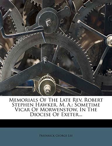 Memorials of ... Robert Stephen Hawker