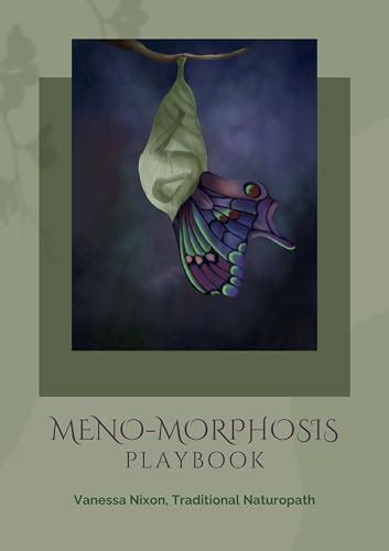 Meno-Morphosis Playbook