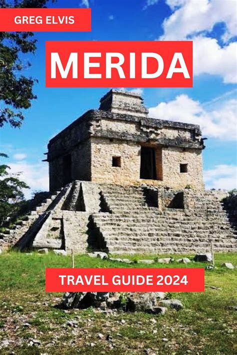 Merida Travel Guide 2025: A Comprehensive Guide