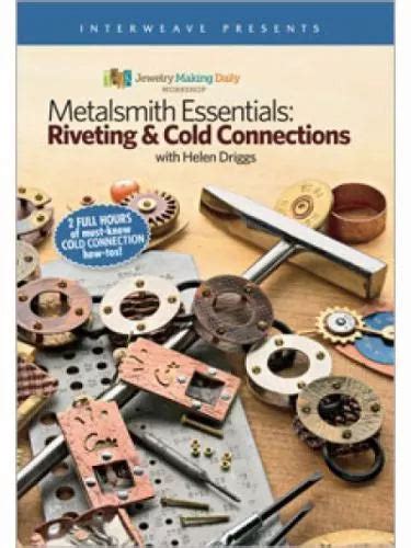 Metalsmith Essentials - Riveting & Cold Connections