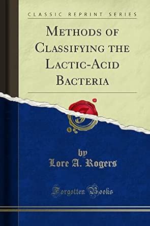 Methods of Classifying the Lactic-Acid Bacteria