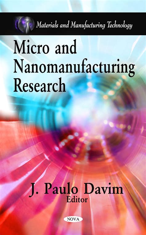 Micro and Nanomanufacturing
