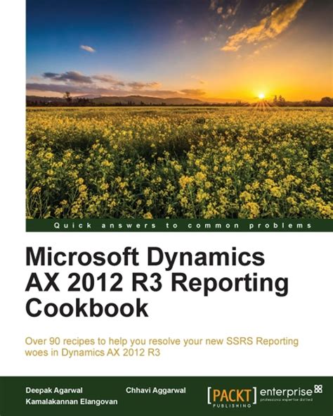Microsoft Dynamics Ax 2012 Reporting Cookbook