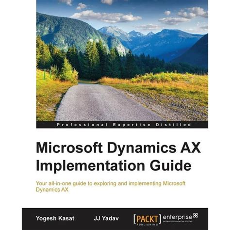 Microsoft Dynamics Ax Implementation Guide