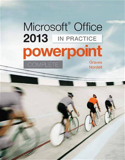 Microsoft Office PowerPoint 2013: Part 2