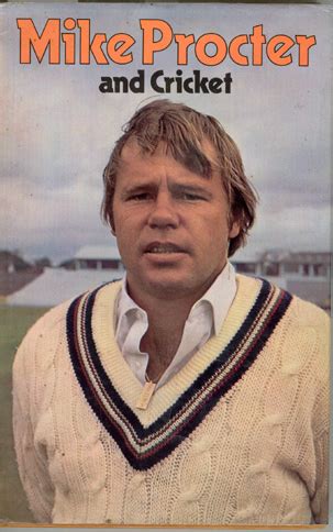 Mike Procter and cricket