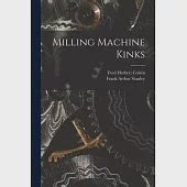 Milling Machine Kinks