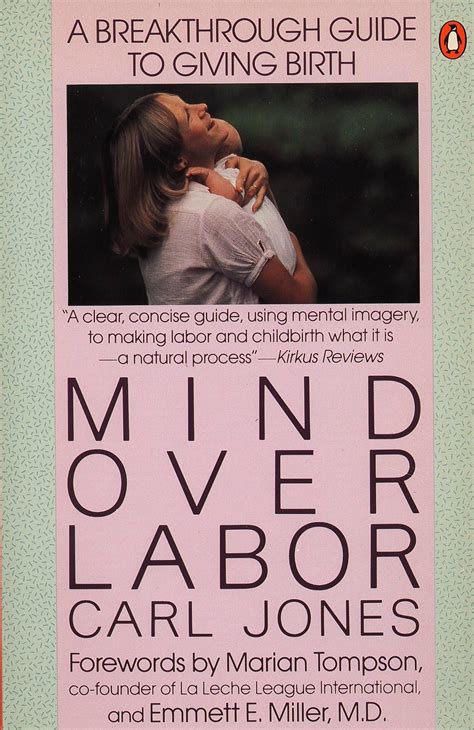 Mind Over Labor: A Breakthrough Guide to Giving Birth