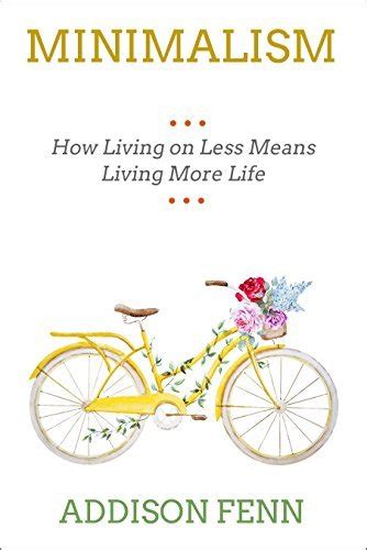 Minimalism: How Less Can Be More