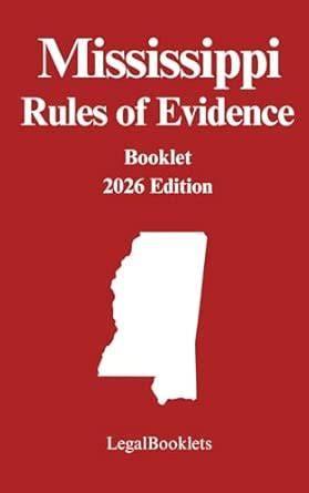 Mississippi Rules of Evidence 2025