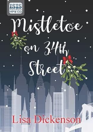 Mistletoe on 34th Street