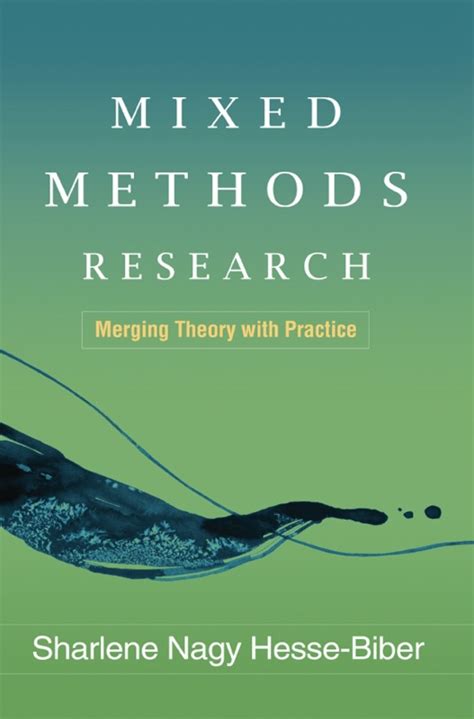 Mixed Methods Research: Merging Theory with Practice