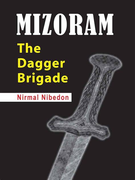 Mizoram, the Dagger Brigade