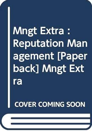 Mngt Extra : Reputation Management