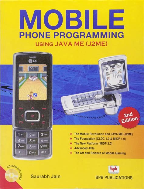 Mobile Phone Programming Using Java ME (J2ME)