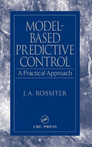 Model-Based Predictive Control. CRC Press. 2003.