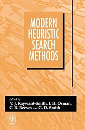 Modern Heuristic Search Methods