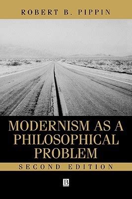 Modernism as a Philosophical Problem