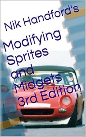 Modifying Sprites and Midgets 3rd Edition