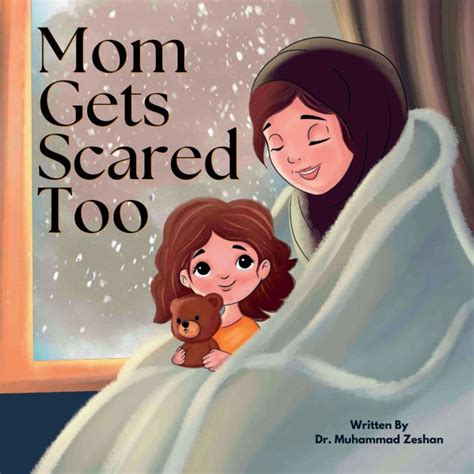 Mom Gets Scared Too
