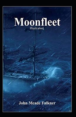 Moonfleet and Other Works