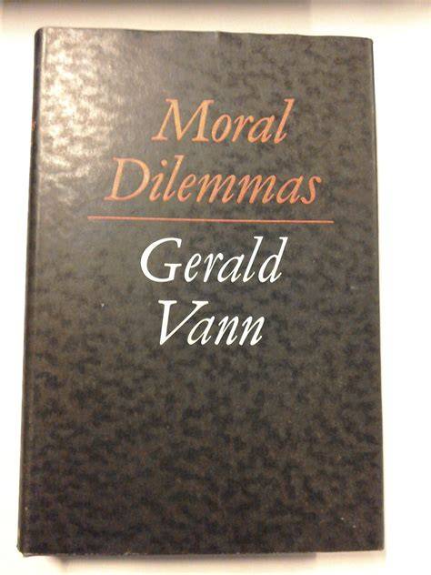 Moral dilemmas / Gerald Vann