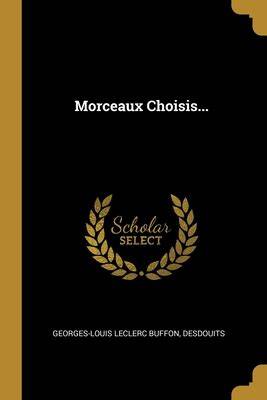 Morceaux Choisis... (French Edition)
