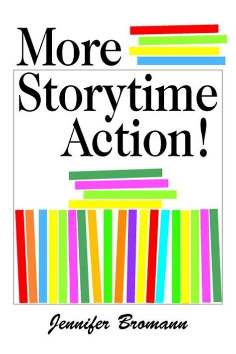 More Storytime Action!