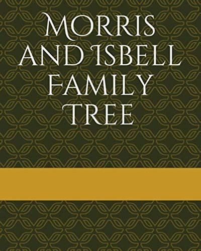 Morris and Isbell Family Tree