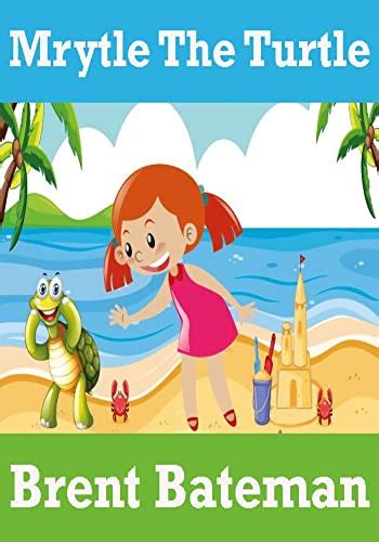 Mrytle The Turtle