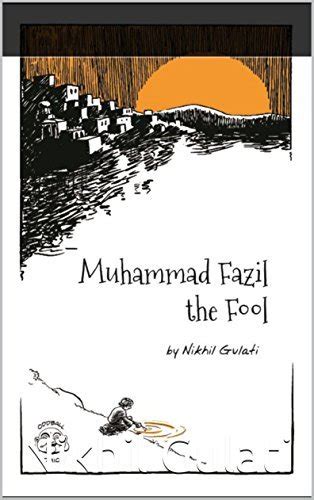 Muhammad Fazil the Fool
