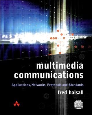 Multimedia Communications: Protocols and Applications